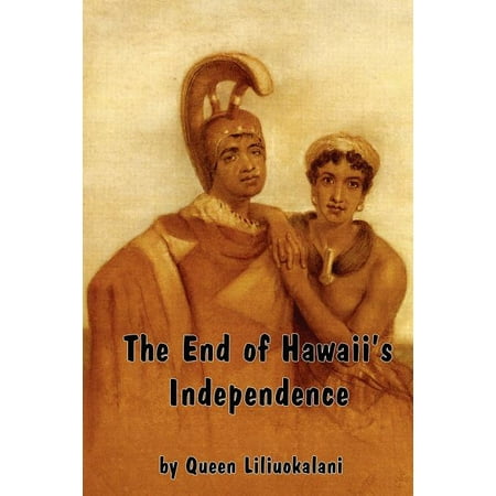 ISBN 9781610010054 product image for The End of Hawaii's Independence : An Autobiographical History by Hawaii's Last  | upcitemdb.com