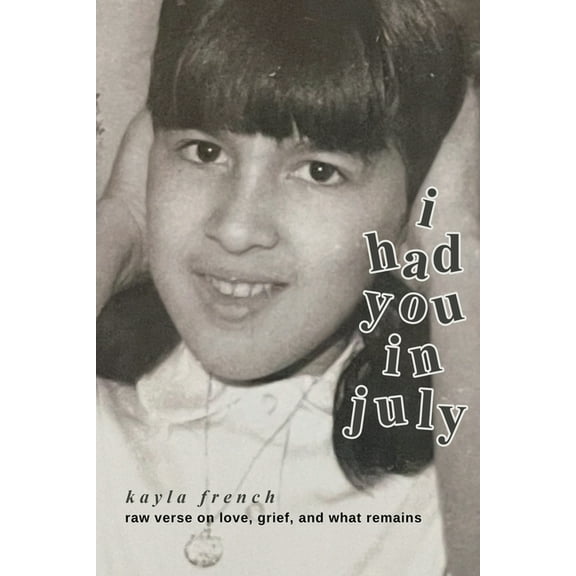 I Had You in July, (Paperback)