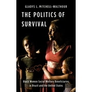 Black Lives in the Diaspora: Past / Present / Future: The Politics of Survival (Paperback)