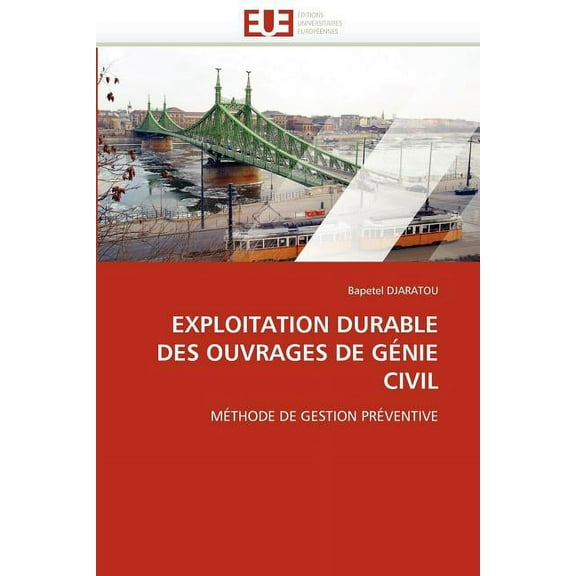 Omn.Univ.Europ.: Exploitation Durable Des Ouvrages de Génie Civil (Paperback)