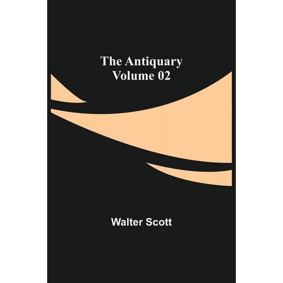 The Antiquary - Volume 02, (Paperback)