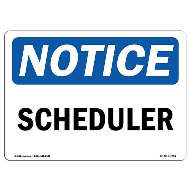 SignMission OS-NS-A-1218-L-18251 12 x 18 Po Panneau d'Avertissement OSHA - Ordonnanceur