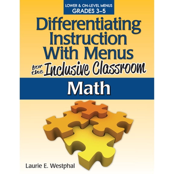 Pre-Owned Differentiating Instruction with Menus for the Inclusive Classroom: Math (Grades 3-5) (Paperback) by Laurie E Westphal