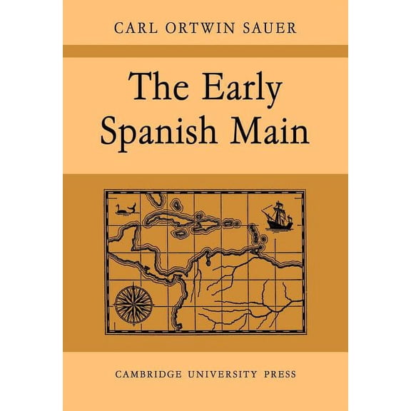 The Early Spanish Main, (Paperback)
