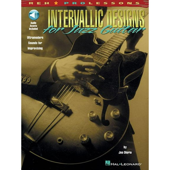 REH Pro Lessons Intervallic Designs for Jazz Guitar: Ultramodern Sounds for Improvising, (Paperback)