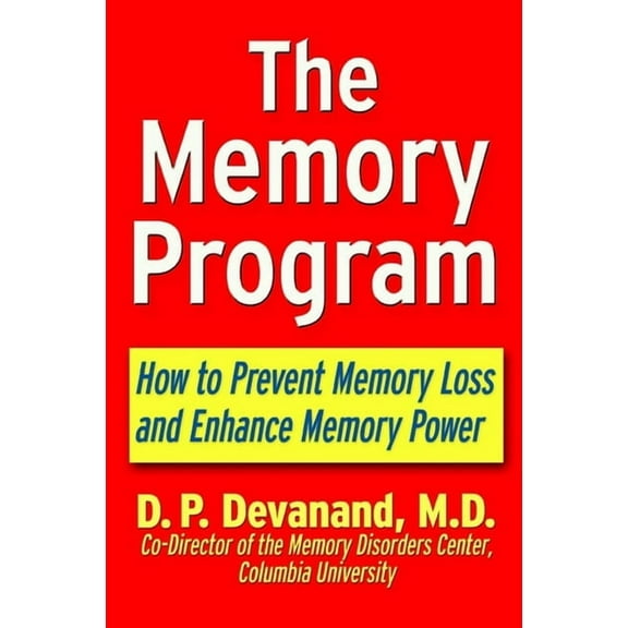The Memory Program: How to Prevent Memory Loss and Enhance Memory Power, (Paperback)