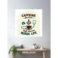 thumbnail image 2 of Caffeine Fueled Shift Warrior Nurse Life T-Shirt | Poster Wall Art, Modern Wall Decor, 16x24 UNFRAMED, 2 of 3