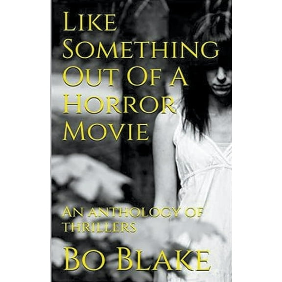 Like Something Out Of A Horror Movie, (Paperback)