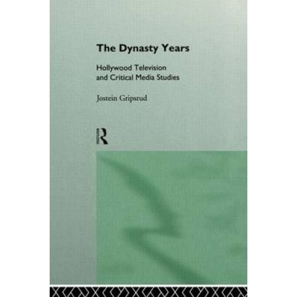 Dynasty Years: Hollywood Television and Critical Media Studies (Comedia)