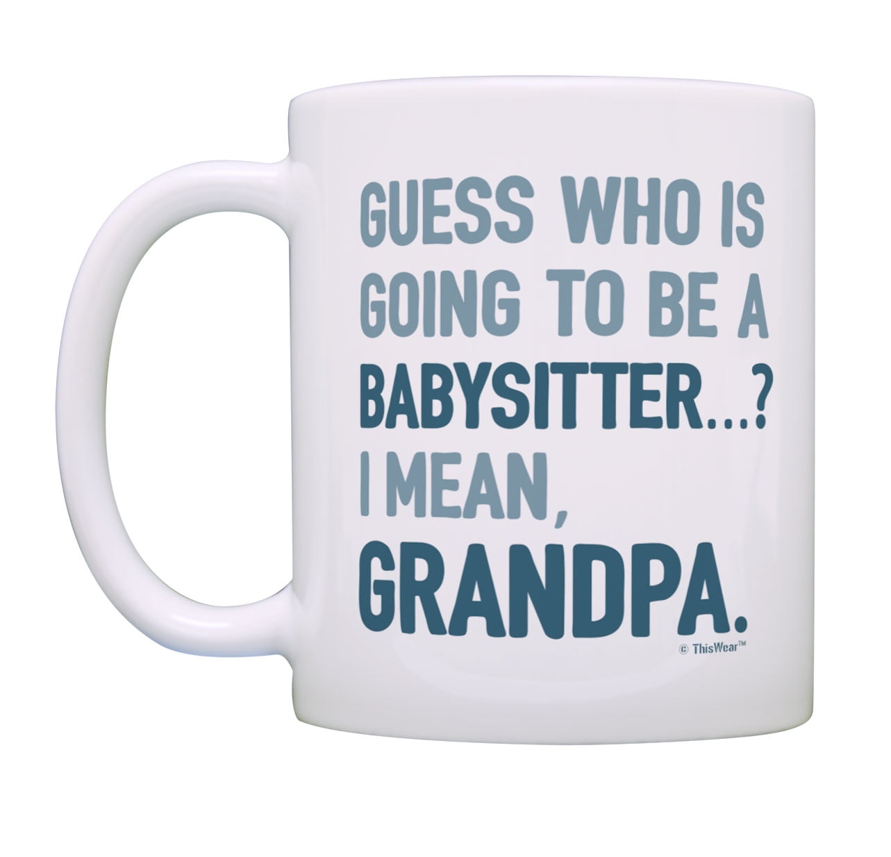 ThisWear Expectant Grandpa Mug Set Guess Who is Going to be Babysitter I Mean Grandpa 2 Pack Mugs Cups White