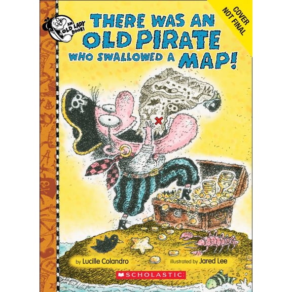 There Was an Old Pirate Who Swallowed a Map!