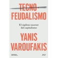 thumbnail image 1 of Tecnofeudalismo, de Varoufakis, Yanis, Ariel, Blanda, 2026, 1 of 3