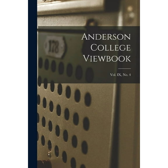 Anderson College Viewbook; vol. IX, no. 4, (Paperback)