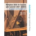 thumbnail image 1 of Pre-Owned Workplace Skills for Success with AutoCAD 2007: Basics: A Layered Learning Approach (Paperback) 0131705008 9780131705005, 1 of 1