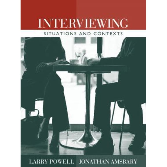 Pre-Owned Interviewing: Situations and Contexts (Paperback) 0205401953 9780205401956