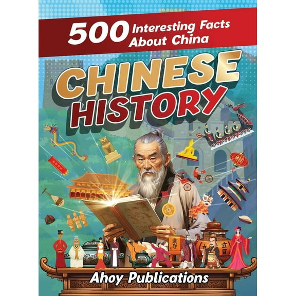 Chinese History: 500 Interesting Facts About Chinese History, (Hardcover)