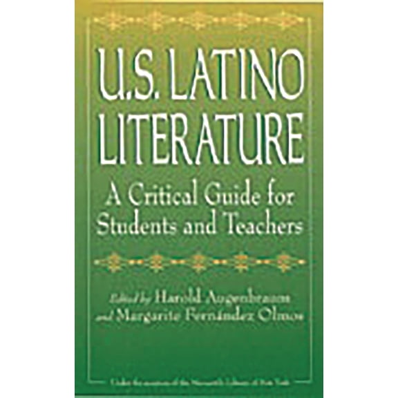 U.S. Latino Literature: A Critical Guide for Students and Teachers, (Hardcover)