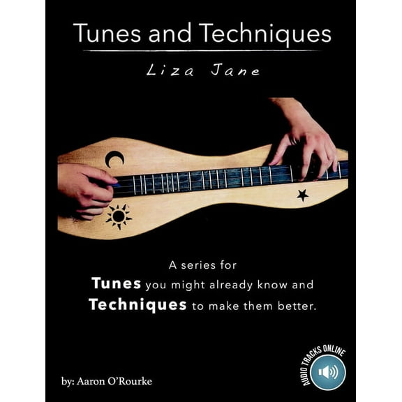 Tunes And Techniques: Liza Jane