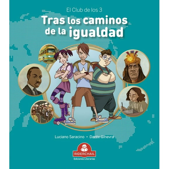 Tras los caminos de la igualdad / el club de los 3