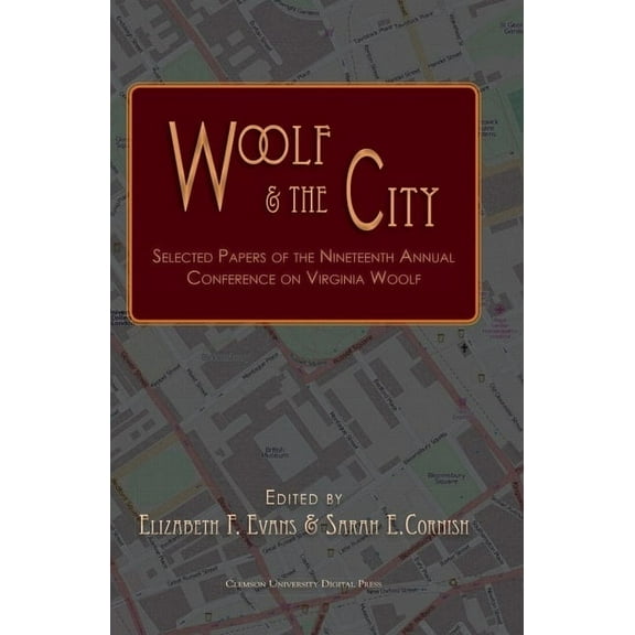 Clemson University Press W/ Lup Woolf and the City, (Paperback)