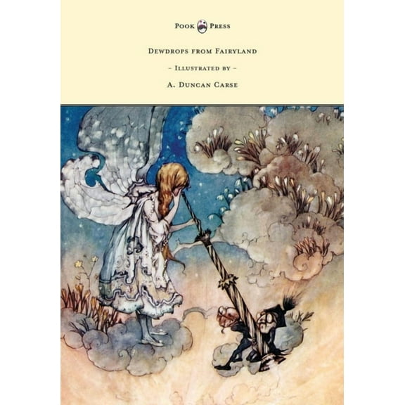 Dewdrops from Fairyland - Illustrated by A. Duncan Carse, (Hardcover)