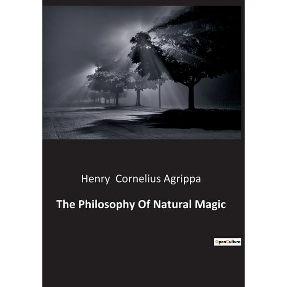 The Philosophy Of Natural Magic, (Paperback)