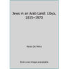 Jews in an Arab Land : Libya, 1835-1970, Used [Hardcover]