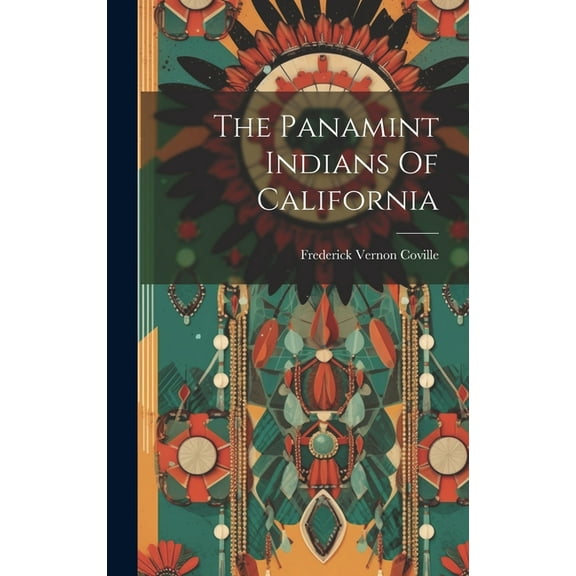 The Panamint Indians Of California (Hardcover)