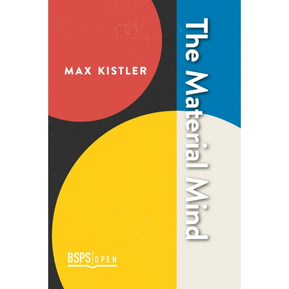 Bsps Open The Material Mind: Reduction and Emergence, Book 3, (Hardcover)