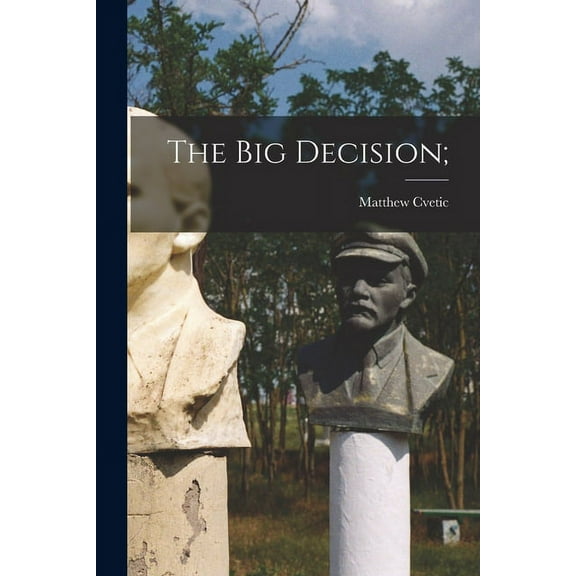 The Big Decision;, (Paperback)