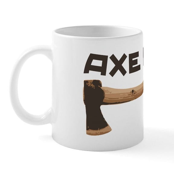 CafePress - Axe Man Mug - 11 oz Ceramic Mug - Novelty Coffee Tea Cup