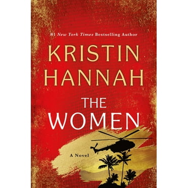 The Women, (Paperback) by Kristin Hannah
