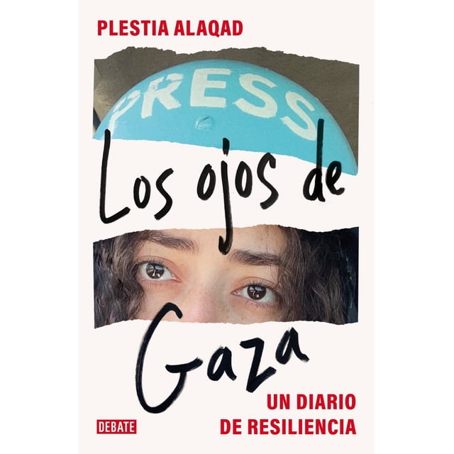Los ojos de Gaza. Un diario de resiliencia