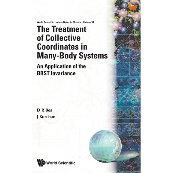 World Scientific Lecture Notes in Physic Treatment of Collective Coordin... (V34), Book 34, (Hardcover)