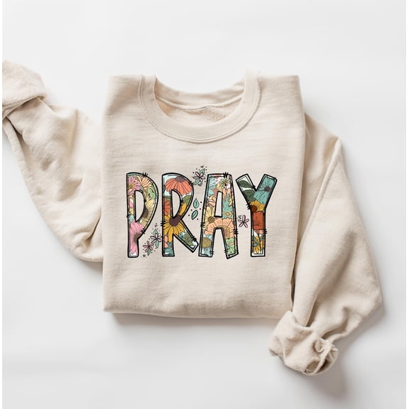 Pray Sweatshirt, Pray Shirt, Pray on It Shirt, Pray Over It Shirt, Trendy Christian Shirts for Womens, Faith Shirt for Her, for Mom, F6110 All Size S-5Xl
