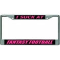 thumbnail image 1 of I Suck At Fantasy Football #2 Chrome License Plate Frame, 1 of 1