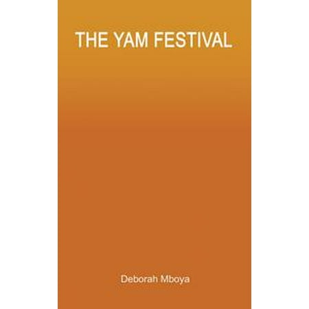 The New Yam Festival - eBook (The Best Candied Yams)