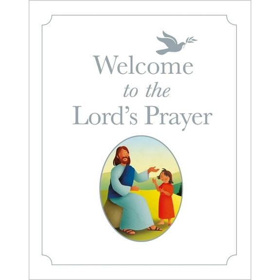 Welcome to the Lord's Prayer, (Hardcover)