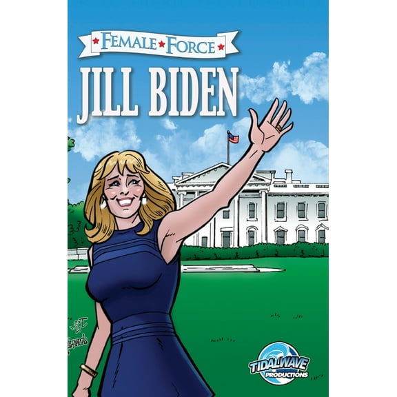 Female Force: Jill Biden, (Hardcover)