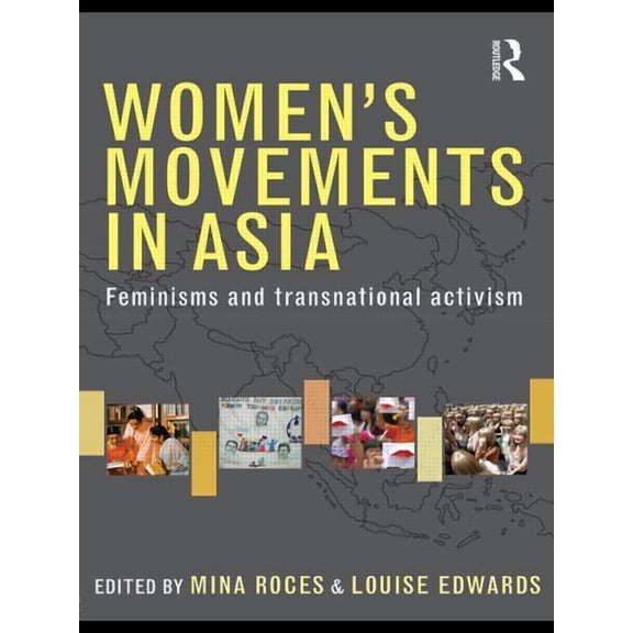 Women's Movements in Asia: Feminisms and Transnational Activism, (Paperback)