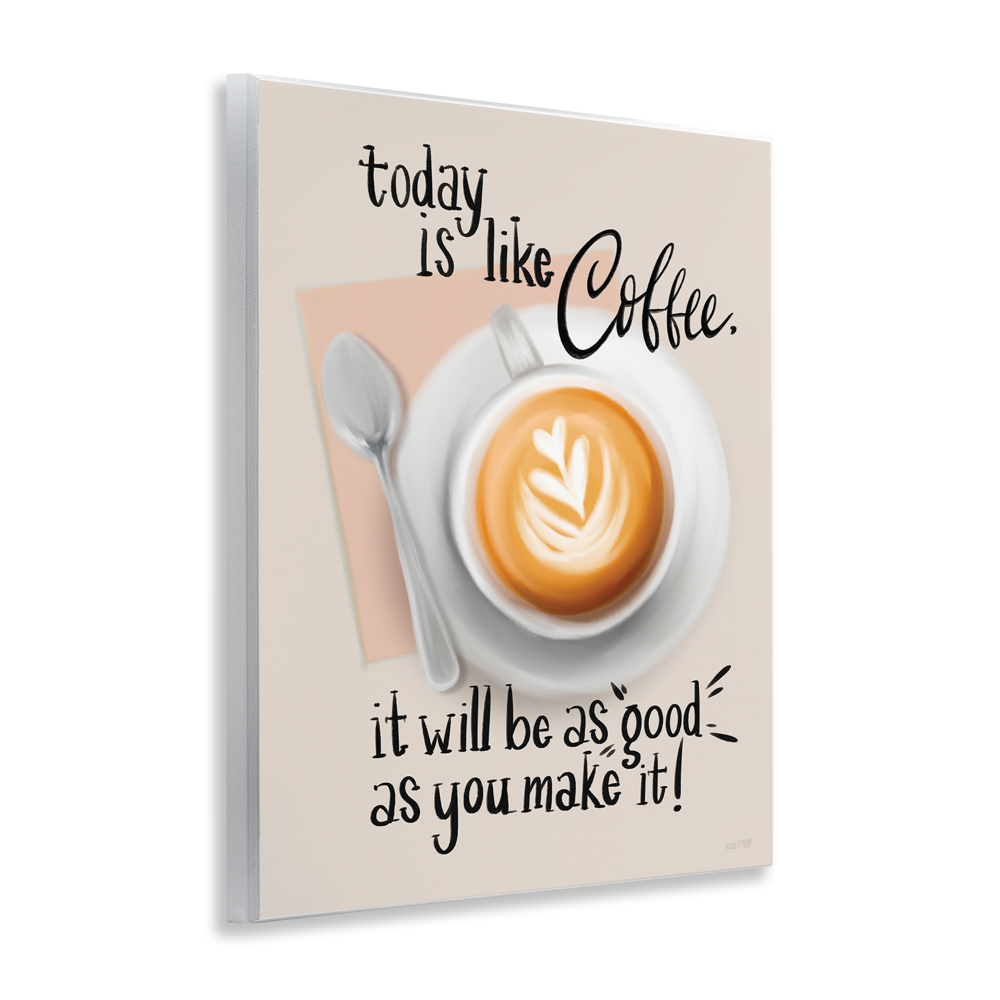 Stupell Industries Today Is Like Coffee Food & Beverage Painting Unframed Art Print Wall Art, 11 x 14