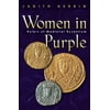 Women in Purple: Rulers of Medieval Byzantium 0691095000 (Hardcover - Used)