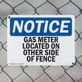 thumbnail image 5 of (2 Pack) Gas Meter Located On Other Side Of Fence OSHA Notice Sign 18 Inch X 12 Inch Plastic Sign, Weather Resistant, UV Protected for Workplace, Business, and Construction Site, Made, 5 of 8