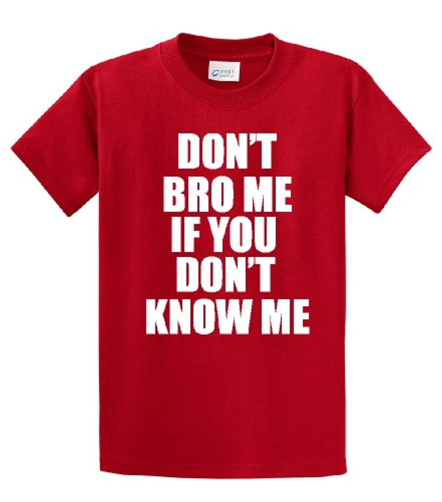 Funny Tee Shirt Don't Bro Me If You Don't Know Me military - Picture 67 of 78