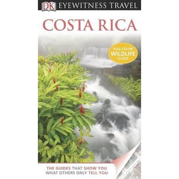 Pre-Owned DK Eyewitness Travel Guide: Costa Rica, 9780756685652, 0756685656, Paperback, Reprint edition