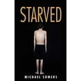 thumbnail image 1 of Pre-Owned Starved (Paperback) 0988367203 9780988367203, 1 of 1