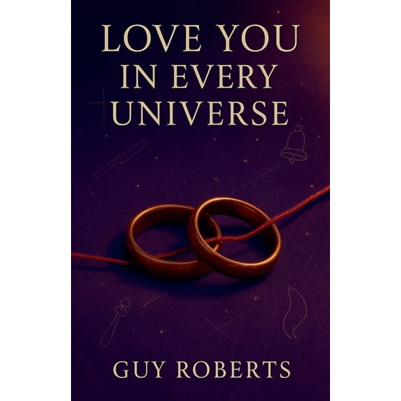 Love You In Every Universe, (Paperback)