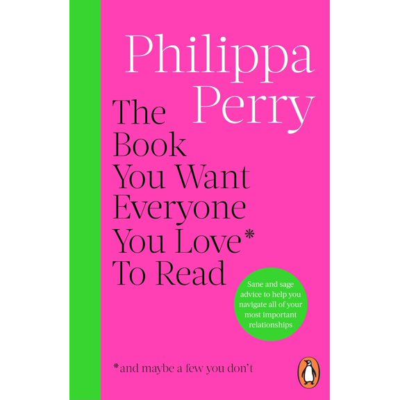 Pre-Owned Philippa Perry The Book You Want Everyone You Love* To Read *(and maybe a few you d (Paperback)