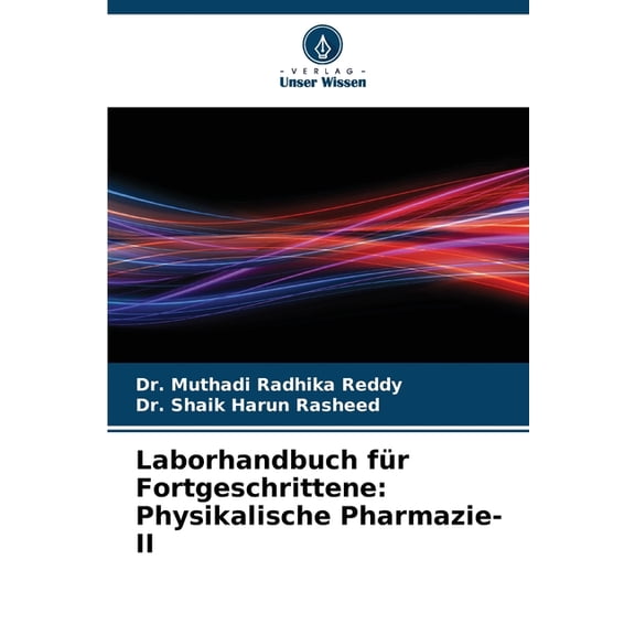 Laborhandbuch fÃ¼r Fortgeschrittene: Physikalische Pharmazie-II, (Paperback)