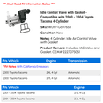 thumbnail image 2 of Idle Control Valve with Gasket - Compatible with 2000 - 2004 Toyota Tacoma 4-Cylinder 2001 2002 2003, 2 of 2